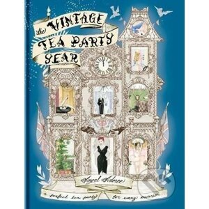 The Vintage Tea Party Year - Angel Adoree