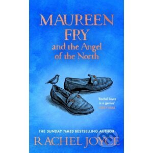 Maureen Fry and the Angel of the North - Rachel Joyce