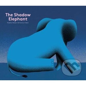 The Shadow Elephant - Nadine Robert, Valerio Vidali (ilustrátor)