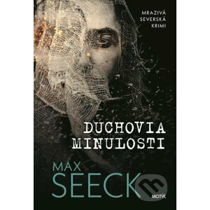 Duchovia minulosti - Max Seeck