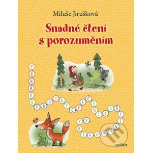 Snadné čtení s porozuměním - Miluše Jirušková, Aleš Čuma (Ilustrátor)
