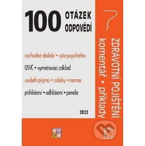 100 OaO - Zdravotní pojištění s komentářem a příklady - Ladislav Jouza, Eva Dandová, Jana Drexlerová