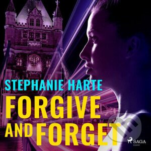 Forgive and Forget (EN) - Stephanie Harte