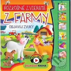 Rozkošné zvieratá z farmy - objavuj zvuky - Foni book