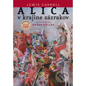 Alica v krajine zázrakov - Lewis Carroll, Dušan Kállay (ilustrátor)