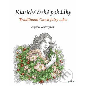 Klasické české pohádky: anglicko-české vydání - Eva Mrázková, Atila Vörös (Ilustrátor)