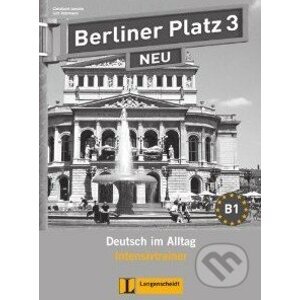Berliner Platz Neu 3 - Intensivtrainer - Lutz Rohrmann, Christiane Lemcke