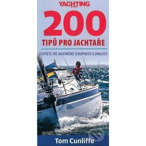 200 tipů pro jachtaře - Tom Cunliffe