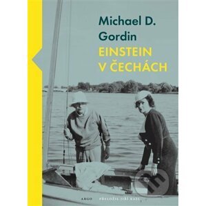 E-kniha Einstein v Čechách - Michael D. Gordin