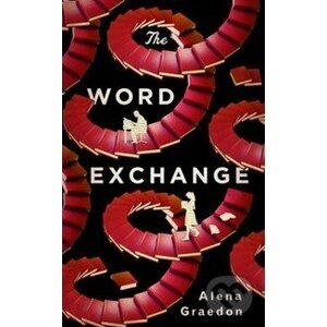 Word Exchange - Alena Graedon