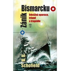 Zánik Bismarcku - B.B. Schofield
