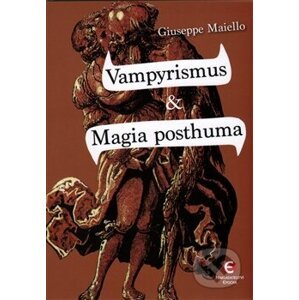 Vampyrismus & Magia posthuma - Giuseppe Maiello