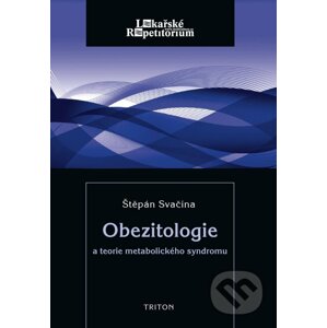 Obezitologie a teorie metabolického syndromu - Štěpán Svačina