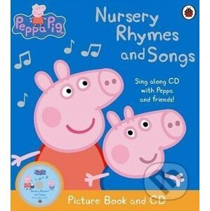 Peppa Pig: Nursery Rhymes and Songs - Ladybird Books