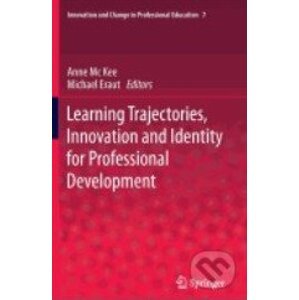 Learning Trajectories, Innovation and Identity for Professional Development - Michael Eraut