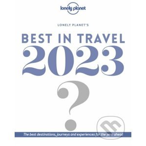 Best in Travel 2023 - Lonely Planet