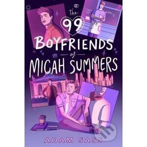 The 99 Boyfriends of Micah Summers - Adam Sass
