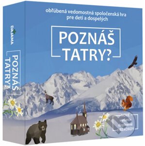 Poznáš Tatry? - Daniel Kollár, Daniela Kollárová, Juraj Kucharík