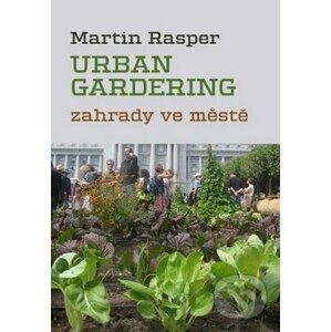 Urban Gardering - Martin Rasper