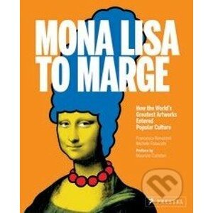 Mona Lisa to Marge - Michele Robecchi, Francesca Bonazzoli