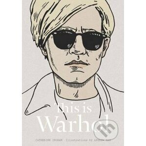 This is Warhol - Catherine Ingram, Andrew Rae