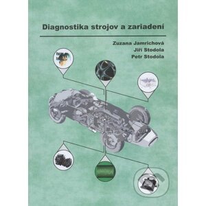 Diagnostika strojov a zariadení - Zuzana Jamrichová a kolektív
