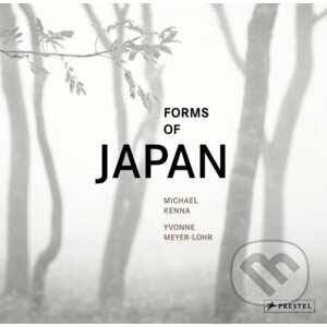Michael Kenna: Forms of Japan - Prestel