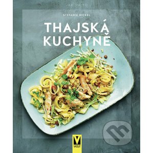 Thajská kuchyně - Stefanie Nickel