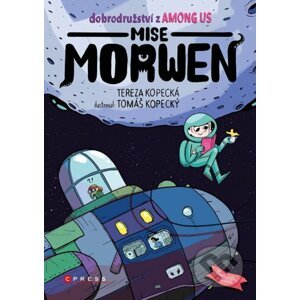 Dobrodružství z Among Us: Mise Morwen - Tereza Kopecká, Tomáš Kopecký (Ilustrátor)