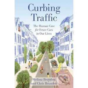 Curbing Traffic - Chris Bruntlett