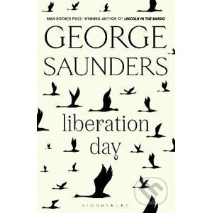 Liberation Day - George Saunders