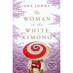 The Woman in the White Kimono - Ana Johns