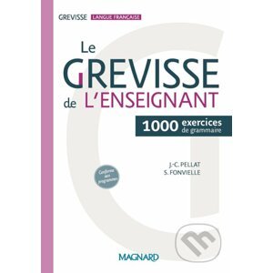 Grevisse Langue Francaise Le Grevisse de l'enseignant - Jean-Christophe Pellat, Stéphanie Fonvielle