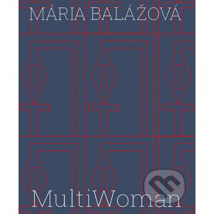 MultiWoman - Mária Balážová