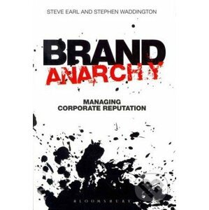 Brand Anarchy - Stephen Waddington, Steve Earl