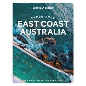 Experience East Coast Australia - Sarah Reid, Cristian Bonetto, Caoimhe Hanrahan-lawrence, Trent Holden, Phillip Tang, Jessica Wynne Lockhart