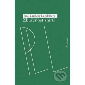 Zkušenost smrti - Paul Ludwig Landsberg