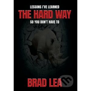 The Hard Way - Brad Lea