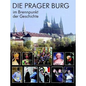 Die Prager Burg - Martin Heller, Miloš Pokorný