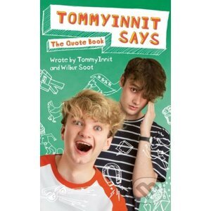 TommyInnit Says...The Quote Book - Tom Simons, Will Gold