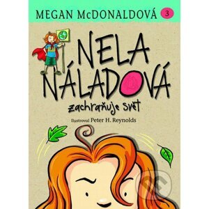 Nela Náladová zachraňuje svět (3) - Megan McDonaldová