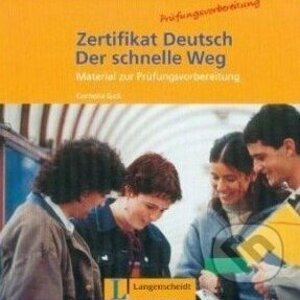 Zertifikat Deutsch - Der Schnelle Weg - Cornelia Gick