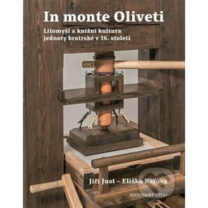 In monte Oliveti - Eliška Baťová, Jiří Just
