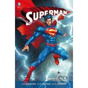 Superman II: Tajnosti a lži - Keith Giffen, Dan Jurgens, Jesús Merino
