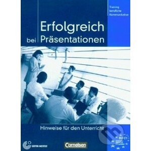 Erfolgreich bei Präsentationen - Lehrerhandbuch - Volker Eismann