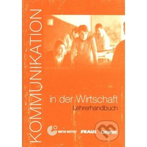 Kommunikation in der Wirtschaft: Lehrerhandbuch - Cornelsen Verlag