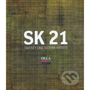 SK 21- Twenty one slovak artists - Kolektív autorov
