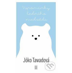 E-kniha Vzpomínky ledního medvěda - Jóko Tawadová, Michaela Škultéty