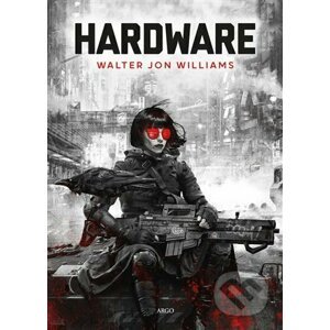 E-kniha Hardware - Walter Jon Williams