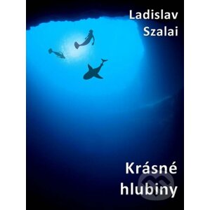 E-kniha Krásné hlubiny - Ladislav Szalai